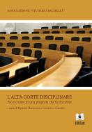 Ebook L'alta corte disciplinare di Associazione Vittorio Bachelet edito da EDUCatt Università Cattolica
