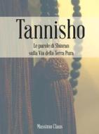 Ebook Tannisho - Le parole di Shinran di Massimo Claus edito da Massimo Claus