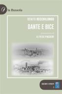 Ebook Dante e Bice di Benito Recchilongo edito da la Bussola