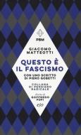 Ebook Questo è il fascismo di Giacomo Matteotti edito da Edizioni e/o