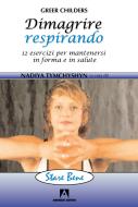 Ebook Dimagrire respirando di Tymchyshyn Nadiya, Childers Greer edito da Armando Editore