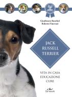 Ebook Jack Russell Terrier di Bauchal Gianfranco, Vincenzi Roberto edito da De Vecchi