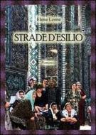 Ebook Strade d'esilio di Elena Leone edito da Este Edition