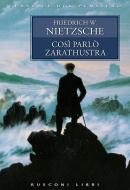 Ebook Così parlò Zarathustra di Friedrich W. Nietzsche edito da Rusconi Libri