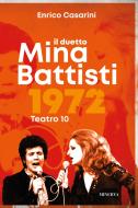 Ebook Il duetto Mina-Battisti di Enrico Casarini edito da Minerva
