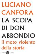 Ebook La Scopa di don Abbondio di Luciano Canfora edito da Editori Laterza
