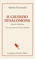 Ebook Il giudizio di Salomone di Vittorio Pavoncello edito da Compagnia editoriale Aliberti