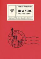 Ebook New York di Marchelli Chiara edito da Giulio Perrone Editore