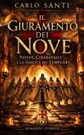 Ebook Il giuramento dei nove di Carlo Santi edito da CIESSE Edizioni
