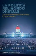 Ebook La politica nel mondo digitale di AA. VV. edito da Mimesis Edizioni
