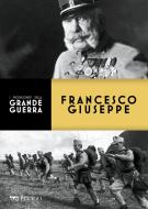 Ebook Francesco Giuseppe di Cardini Franco, AA.VV. edito da Pelago