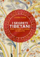 Ebook I segreti tibetani per vivere a lungo in salute