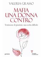 Ebook Mafia una donna contro di Valeria Grasso edito da goWare e Edizioni Angelo Guerini e Associati