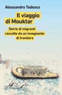 Ebook Il viaggio di Mouktar di Alessandro Tedesco edito da Meltemi Editore