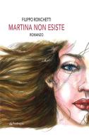 Ebook Martina non esiste di Filippo Ronchetti edito da Edizioni Pendragon