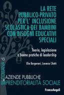 Ebook La rete pubblico-privato per l'inclusione scolastica dei bambini con bisogni educativi speciali di Elio Borgonovi, Lorenzo Ciletti edito da Franco Angeli Edizioni