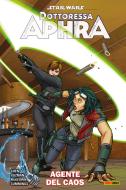 Ebook Star Wars : Dottoressa Aphra - Agente del Caos di Kieran Mckeown, Cherish Chen, Gabriel Guzman, Steve Cummings edito da Panini Spa - Socio Unico