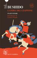 Ebook Bushido. L'anima del Giappone di Nitobe Inazo edito da Giunti Barbera