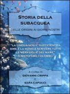 Ebook Storia della subacquea di Giovanni Crippa e Sara Capucci edito da Youcanprint