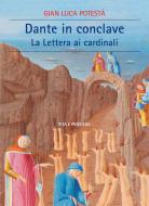 Ebook Dante in conclave di Potestà Gian Luca edito da Vita e Pensiero