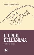 Ebook Il grido dell’anima di MichaelDavide Semeraro edito da TS Edizioni