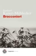 Ebook Bracconieri di Reinhard Kaiser-Mühlecker edito da Carbonio Editore