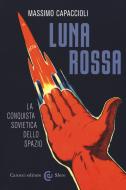 Ebook Luna rossa di Massimo Capaccioli edito da Carocci editore S.p.A.