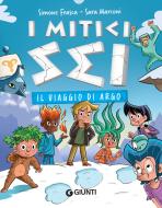 Ebook Il viaggio di Argo di Frasca Simone, Marconi Sara edito da Giunti