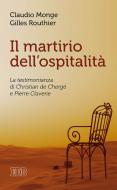 Ebook Il Martirio dell’ospitalità di Claudio Monge, Gilles Routhier edito da EDB - Edizioni Dehoniane Bologna