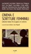 Ebook Cinema e scritture femminili di Cardone Lucia, Filippelli Sara edito da iacobellieditore