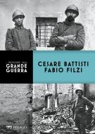 Ebook Cesare Battisti - Fabio Filzi di Albeltaro Marco, AA.VV. edito da Pelago