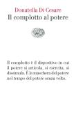 Ebook Il complotto al potere di Di Cesare Donatella edito da Einaudi