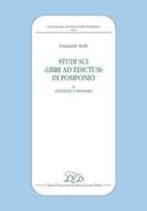 Ebook Studi sui "Libri ad edictum" di Pomponio di Emanuele Stolfi edito da LED Edizioni Universitarie