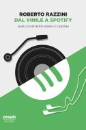 Ebook Dal vinile a Spotify di Razzini Roberto edito da People
