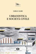 Ebook Urbanistica e società civile di Olmo Carlo edito da Edizioni di Comunità