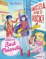 Ebook Amicizia a ritmo di rock! di Stilton Tea edito da Piemme