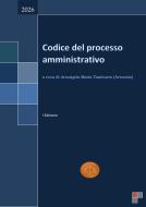 Ebook Codice del processo amministrativo 2026 di Arcangela Maria Tamburro edito da Arcangela Maria Tamburro
