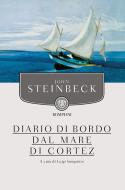 Ebook Diario di bordo dal mare di Cortez di Steinbeck John edito da Bompiani