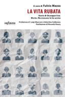 Ebook La vita rubata di Fulvio Mazza edito da Infinito Edizioni