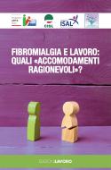 Ebook Fibromialgia e lavoro: quali «accomodamenti ragionevoli»? di AA. VV. edito da Edizioni Lavoro