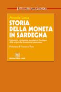 Ebook Storia della moneta in Sardegna di Lenza Antonio edito da Edizioni Della Torre
