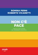 Ebook Non c'è pace di Vicaretti Roberto, Perni Romina edito da People