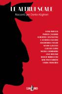 Ebook Le altrui scale di AA.VV. edito da Clown Bianco Edizioni