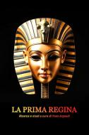 Ebook La Prima Regina di Yvan Argeadi edito da Diletta Brizzi