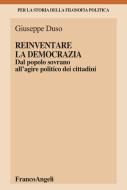 Ebook Reinventare la democrazia di Giuseppe Duso edito da Franco Angeli Edizioni