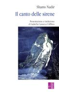 Ebook Il Canto delle sirene di Shams (Chams) Nadir edito da Edizioni Lavoro