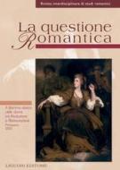 Ebook La questione Romantica di Annalisa Goldoni, Romolo Runcini edito da Liguori Editore
