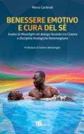 Ebook Benessere e cura del sé di Marco Cardinali edito da Editoriale Romani