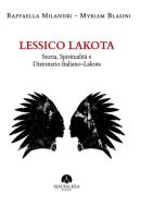 Ebook Lessico Lakota di Raffaella Milandri, Myriam Blasini edito da Mauna Kea Edizioni