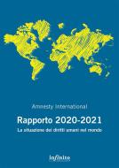 Ebook Rapporto 2020-2021 di Amnesty International edito da Infinito Edizioni